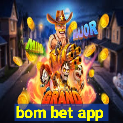 bom bet app